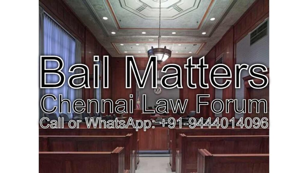 Bail Matters | Best Lawyers in Chennai