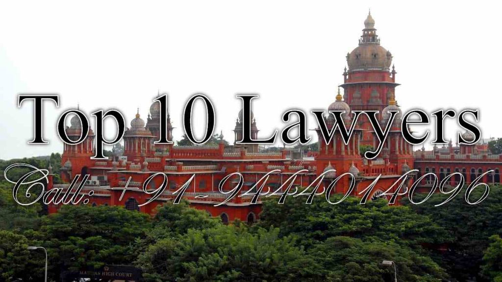 Top Ten Lawyers in Chennai | Top 10 Divorce Lawyers in Chennai India