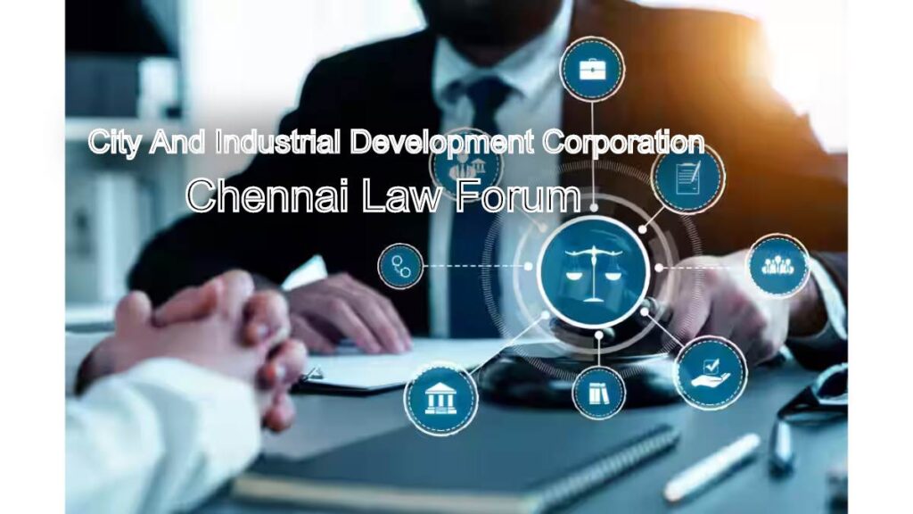 City And Industrial Development Corporation: Legal Assistance in Chennai