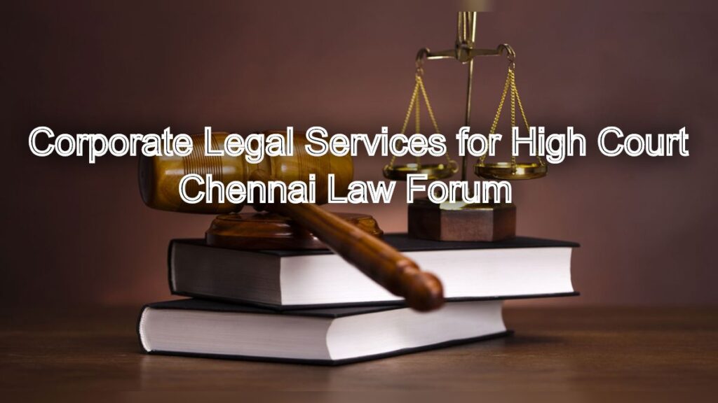 Corporate Legal Services for High Court: Company Law Expertise