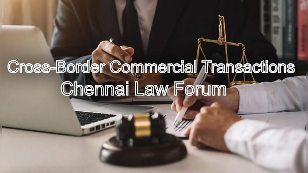 Cross-Border Commercial Transactions: Legal Considerations in India