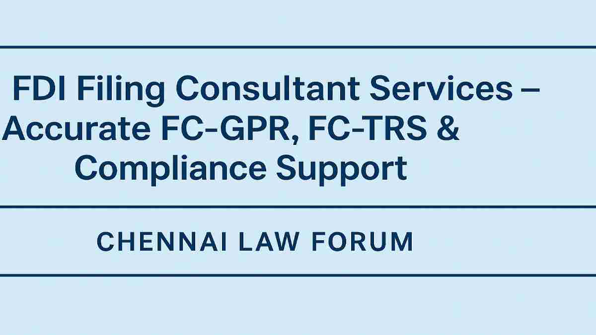 FDI Filing Consultant Services – Accurate FC-GPR, FC-TRS & Compliance Support