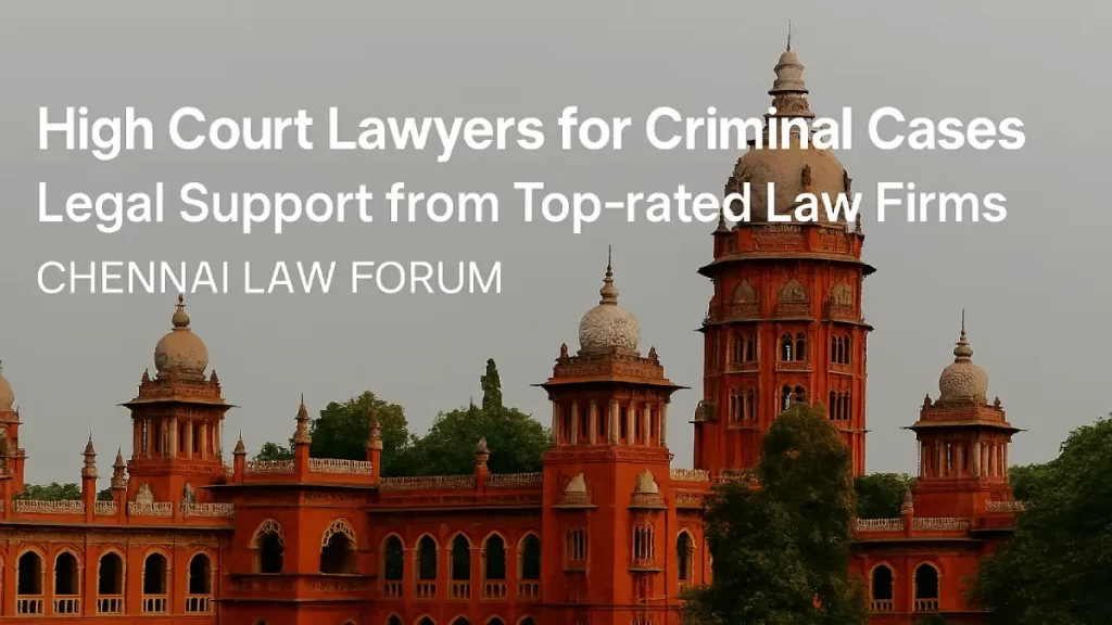 High Court Lawyers for Criminal Cases: Legal Support from Top rated Law firms
